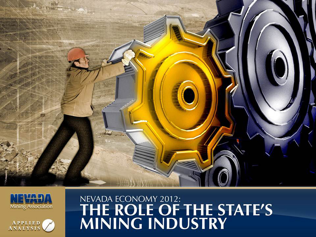 Cover, Nevada Economy 2012: The Role of the State's Mining Industry